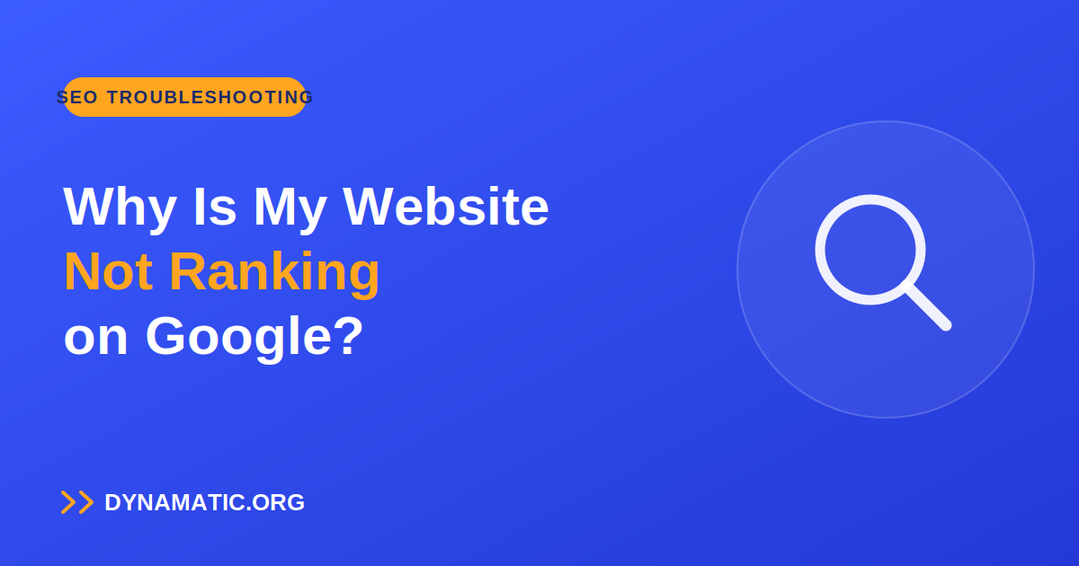 Why Is My Website Not Ranking on Google? 10 Reasons (and How to Fix Each)